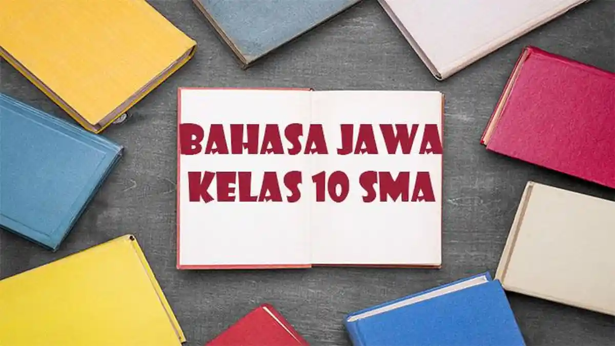 40 Soal dan Kunci Jawaban Bahasa Jawa Kelas 10 SMA Ulangan Ujian UTS 40 Soal dan Kunci Jawaban Bahasa Jawa Kelas 10 SMA Ulangan Ujian UTS