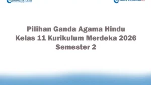 Soal Jawaban 47 Pilihan Ganda Agama Hindu Kelas 11 Kurikulum Merdeka