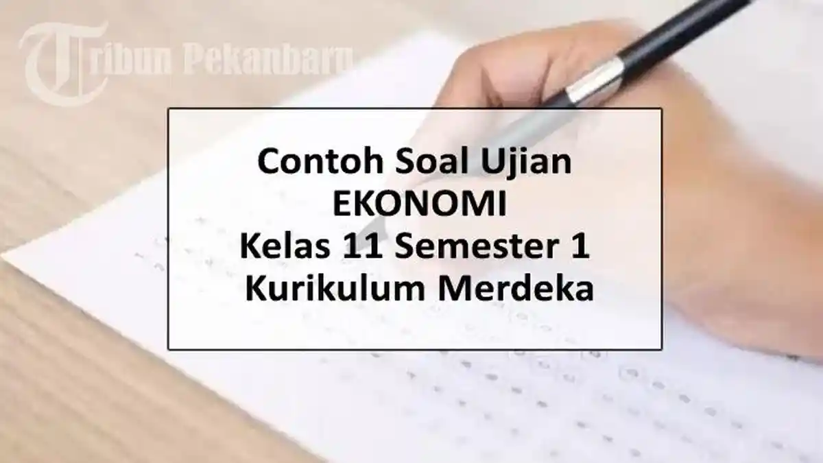 contoh soal dan jawaban ekonomi kelas 11 semester 1