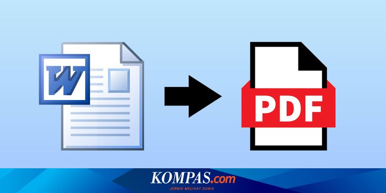 Cara Ubah File Word ke PDF Mudah Tidak Perlu Aplikasi Tambahan Cara Ubah File Word ke PDF Mudah Tidak Perlu Aplikasi Tambahan